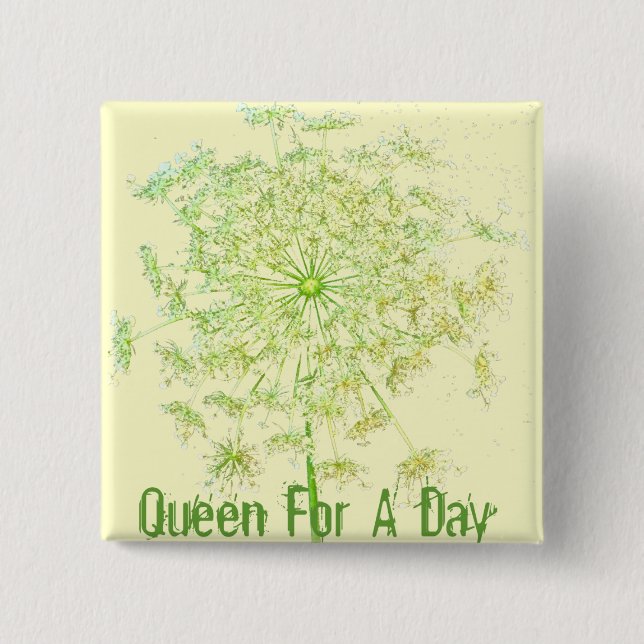 Queen For A Day Pinback Button (Front)