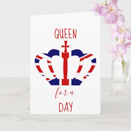 Queen for a Day  Union Jack Crown  Mothers Day Card