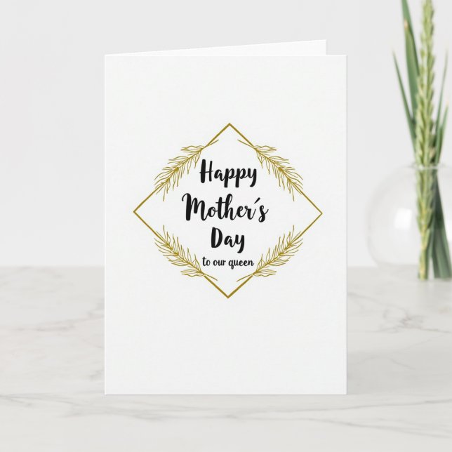 Queen Happy Mothers Day Card (Front)