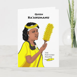 Queen Ka'ahumanu's Birthday, March 17, Feathers Card