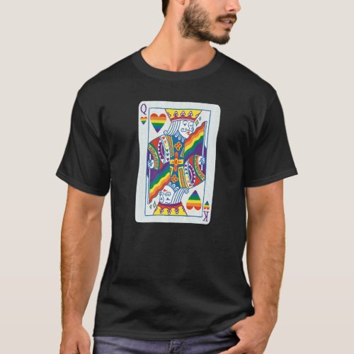 Queen King Playing Card Illustration  Lgtbq Quote T_Shirt