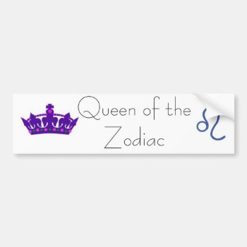 Queen Leo Bumper Sticker by SuperStephsFunStuff at Zazzle