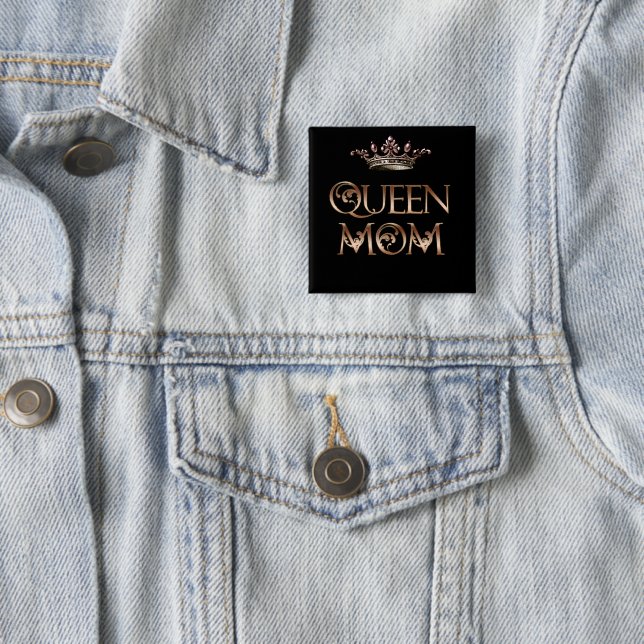 Queen Mom Button (In Situ)