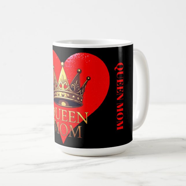 QUEEN MOM COFFEE MUG (Front Right)