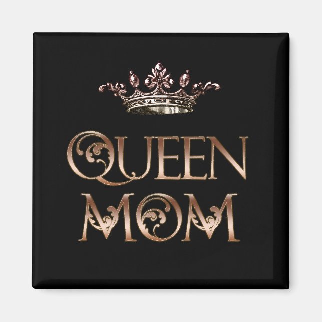 Queen Mom Magnet (Front)