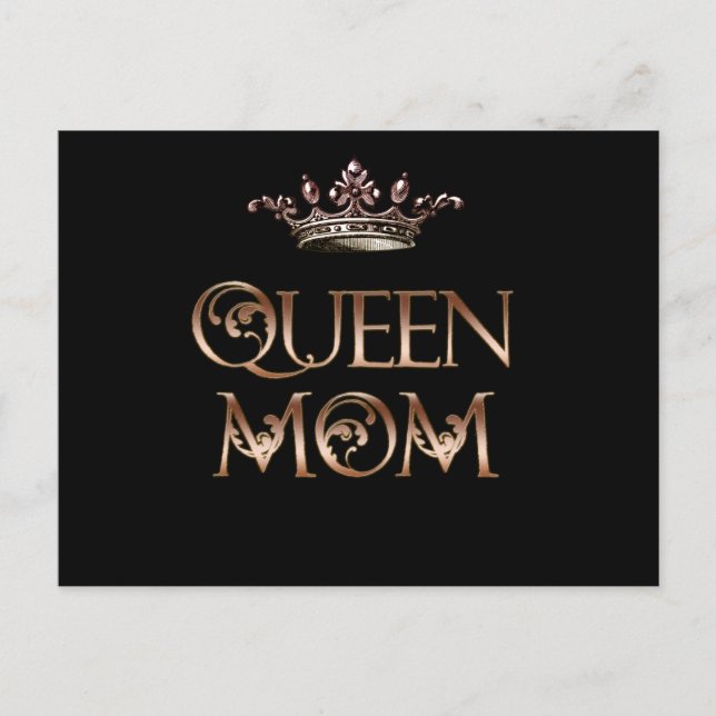 Queen Mom Postcard (Front)