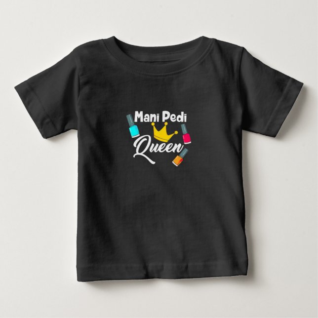 Queen Nail Artist Baby T-Shirt (Front)