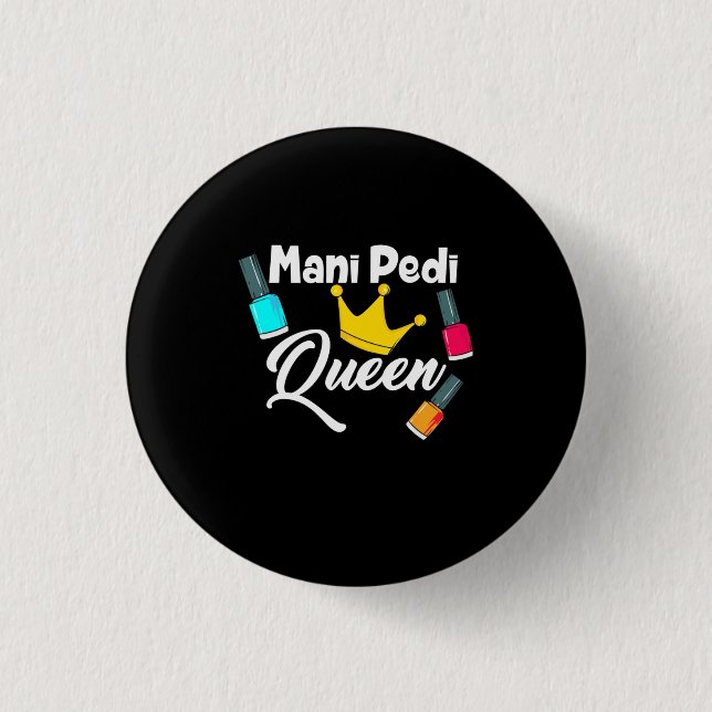 Queen Nail Artist Button (Front)