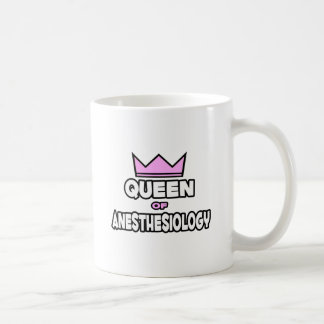 Queen of Anesthesiology Coffee Mug