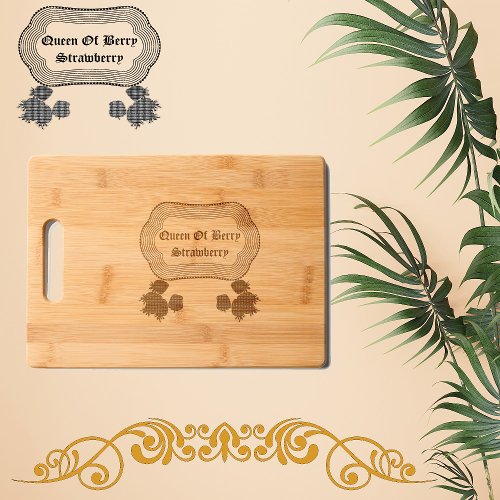 Queen Of Berry Strawberry Fun Quote Elegant Border Cutting Board