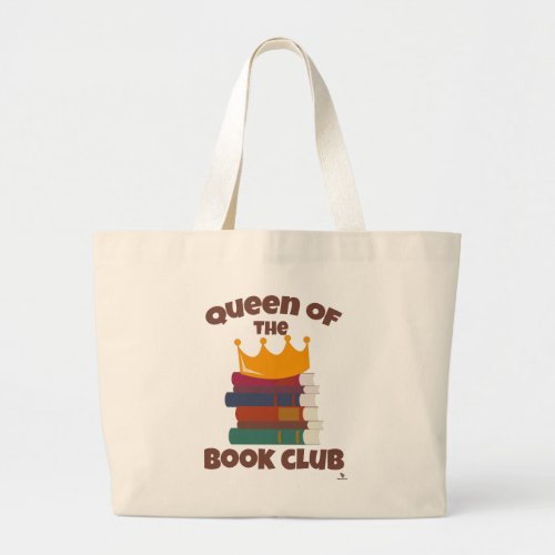 Queen Of Book Club Fun Reading Design Large Tote Bag