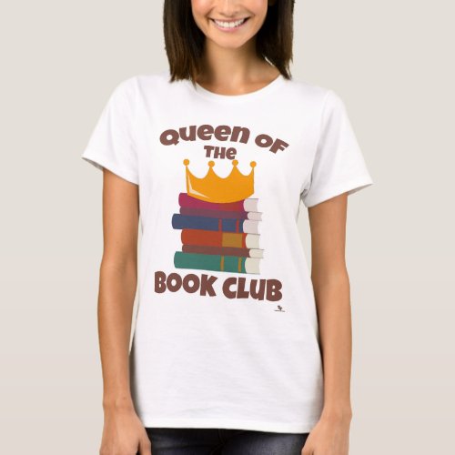 Queen Of Book Club Fun Reading Design T_Shirt