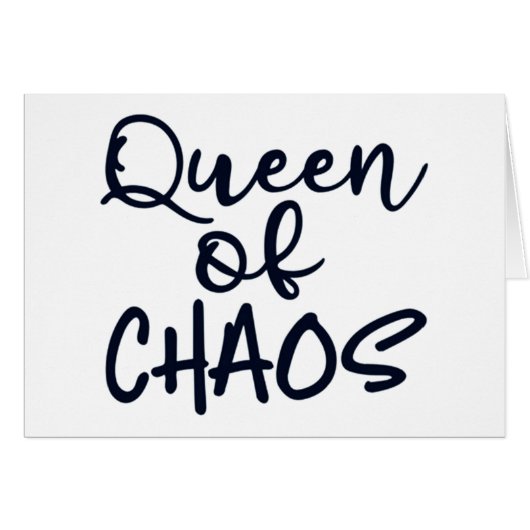 **QUEEN OF CHAOS** & WE LOVE IT BIRTHDAY WISHES (Front Horizontal)