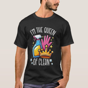 Queen of Cleaning Uniform For Housekeeping Funny H T-Shirt