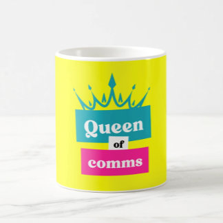 Queen of comms mug