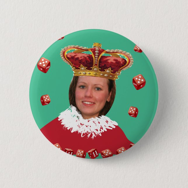 Queen of Dice - Add your own photo Button (Front)
