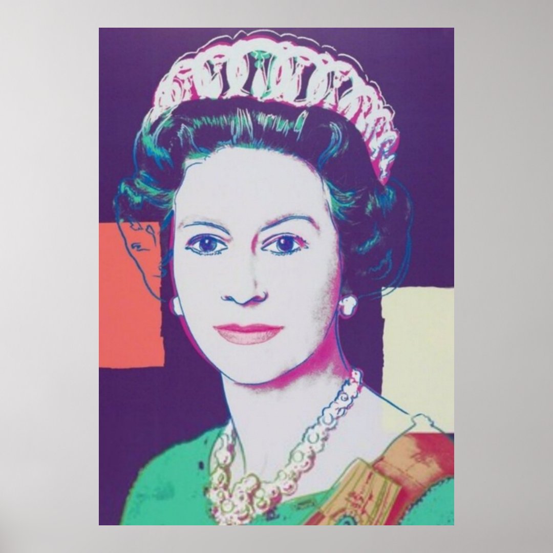Queen of England, queen, popart, art, artist Poster Zazzle