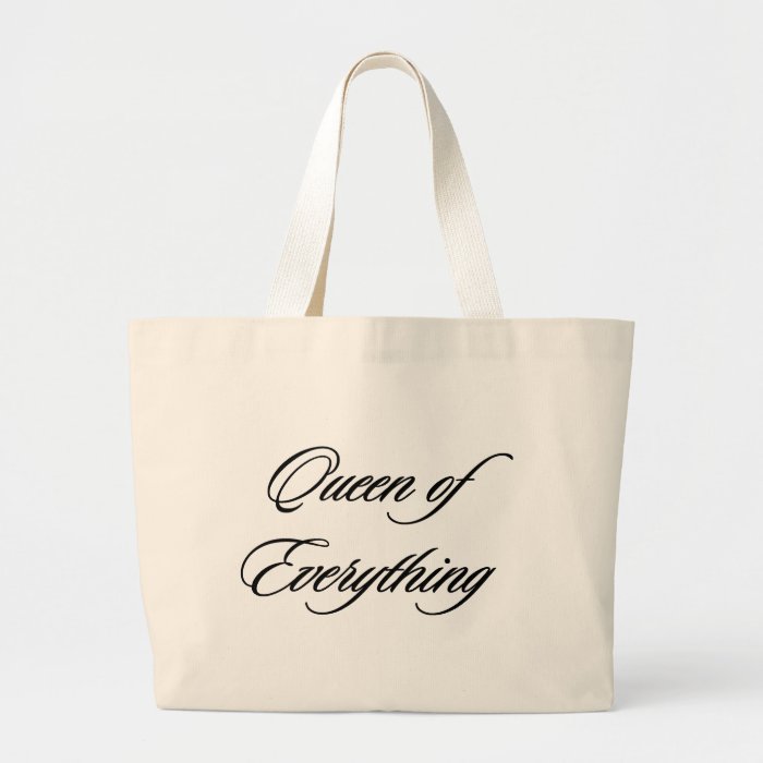 Queen of Everything Bag