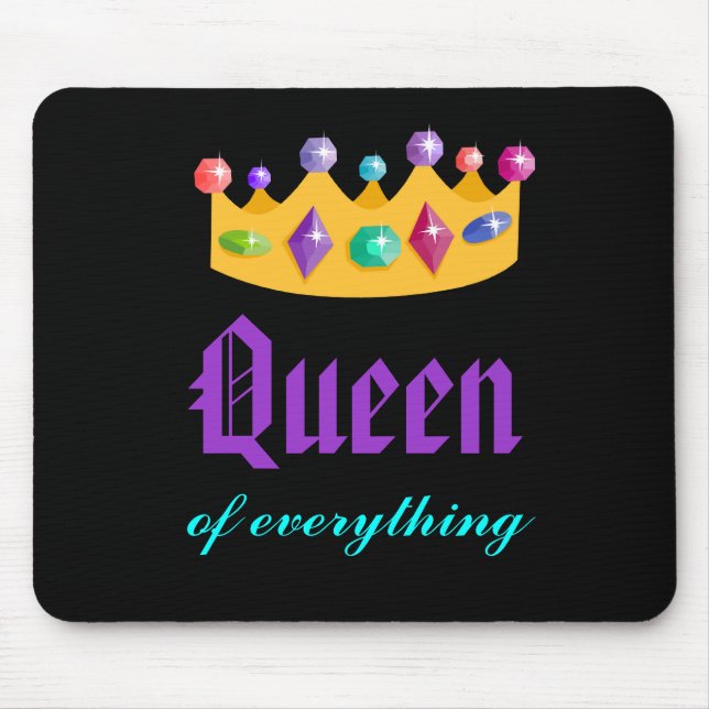 Queen Of Everything Crown Mousepad (Front)