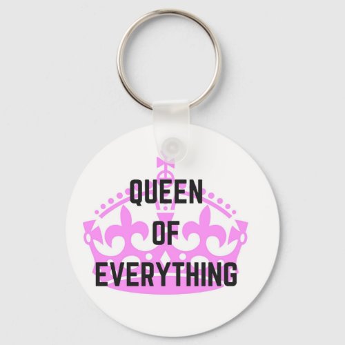 Queen Of Everything Crown Text Illustration Keychain