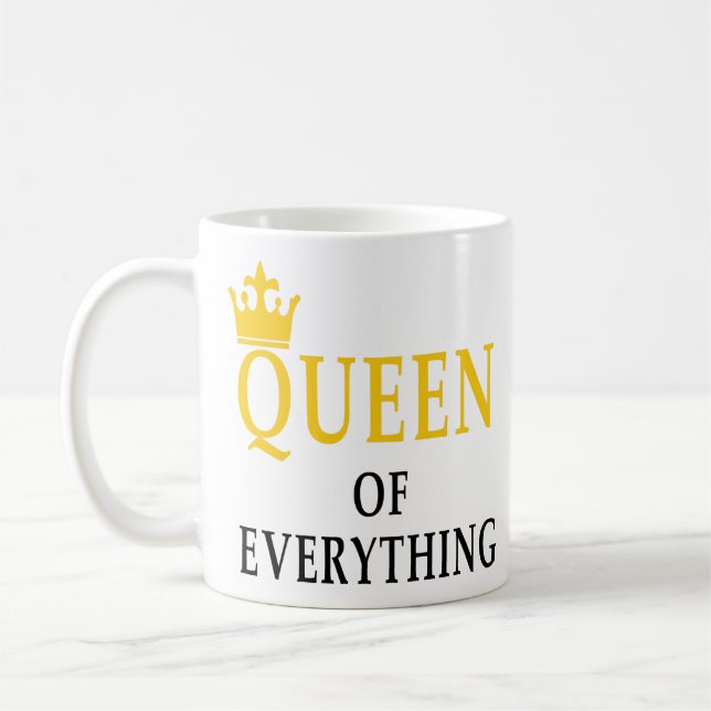 Queen Of Everything Cute Couples Quotes Gifts Idea Coffee Mug (Left)