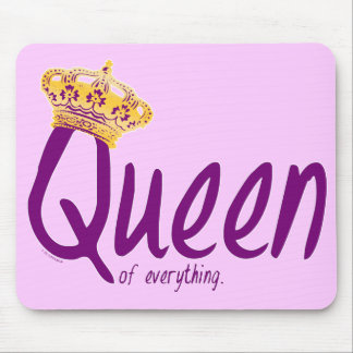 Queen of Everything [mousepad] Mouse Pad