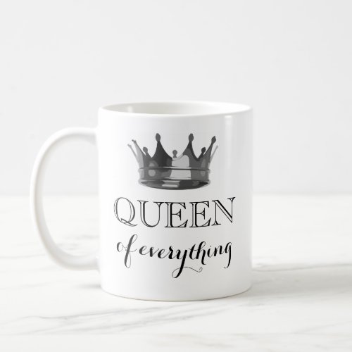 Queen of Everything  Personalized Mug