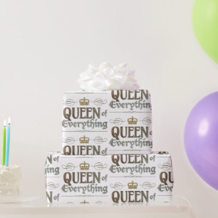 QUEEN of Everything -  Royalty Lettering Crown Wrapping Paper