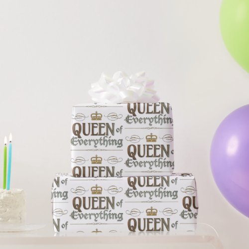 QUEEN of Everything _  Royalty Lettering Crown Wrapping Paper