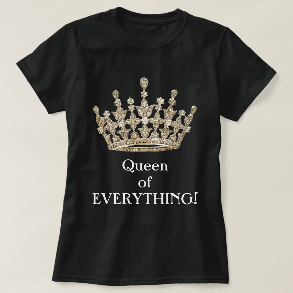 Disover Queen of Everything T-Shirt