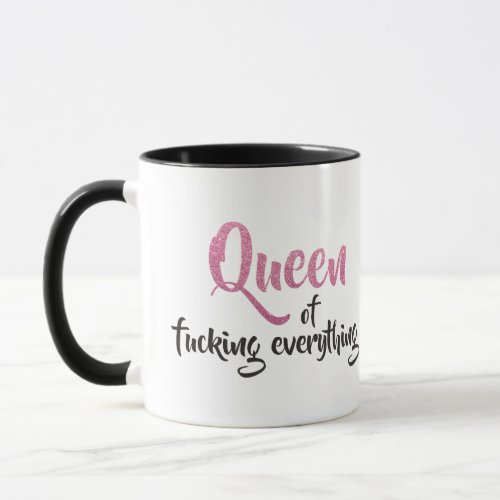 Queen of fcking everything  Black  Pink Mug