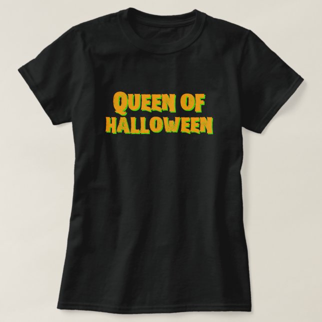 Queen Of Halloween T-Shirt (Design Front)