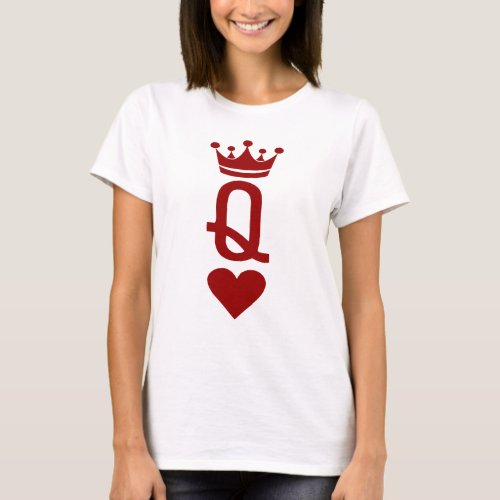 Queen Of Hearts Card Game Lover Dice Game Lover T_Shirt