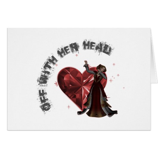 Queen Of Hearts - Off With Her Head Cards (Front Horizontal)