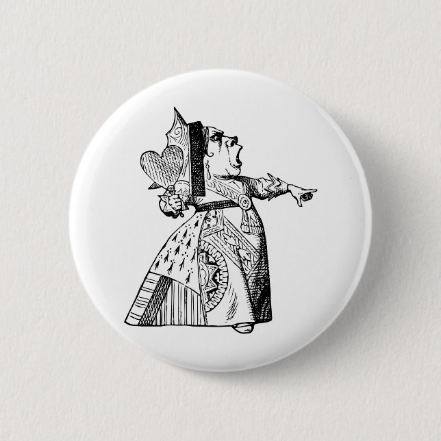 Queen of Hearts - Off with her head! Pinback Button (Front)