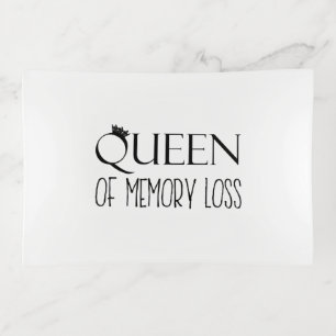 "Queen of Memory Loss" Trinket Tray