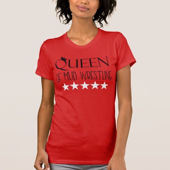 Queen of Mud Wrestling Long Sleeve T-Shirt (Front)
