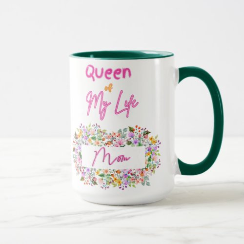 Queen of My Life  Mug
