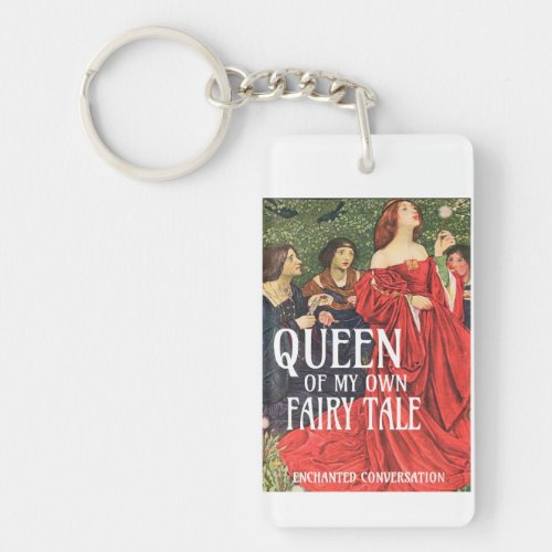 Queen of My Own Fairy Tale Key Chain