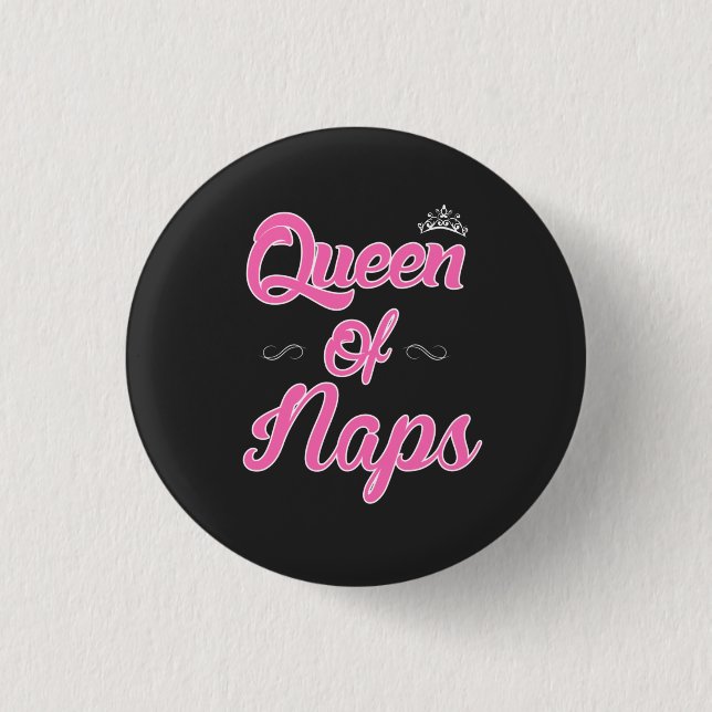 Queen of Naps Button (Front)