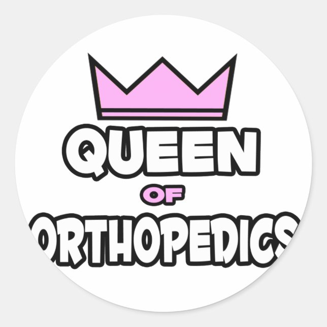 Queen of Orthopedics Classic Round Sticker (Front)