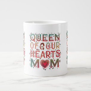 Queen of Our Hearts Mom Jumbo Mug