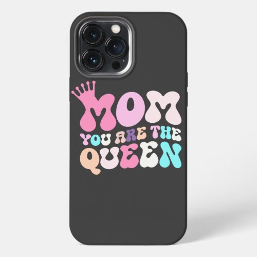 Queen of Our Hearts Motherhood Gift Mothers day iPhone 13 Pro Max Case