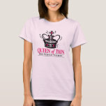 &quot;queen Of Pain&quot; Physical Therapist T-shirt at Zazzle