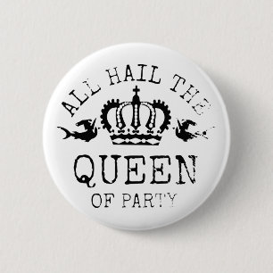 Queen of Party Pinback Button