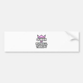 Queen of Physical Therapy Bumper Sticker