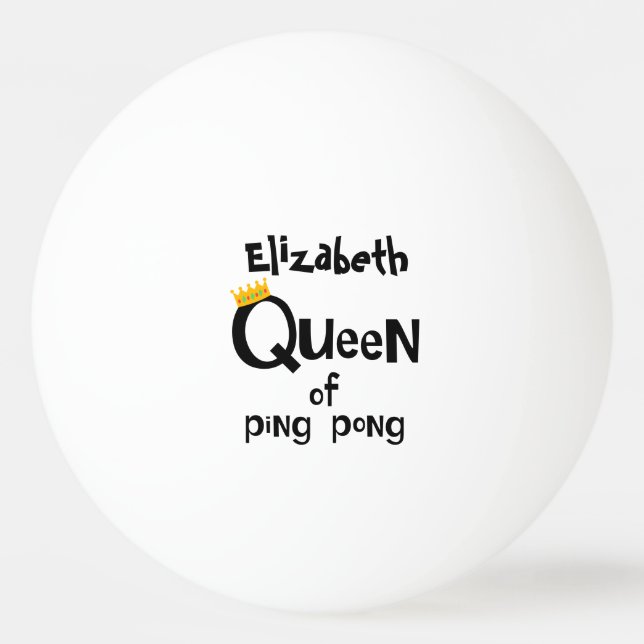 Queen of Ping Pong Ball (Front)