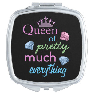 "Queen of Pretty Much Everything" Compact Mirror