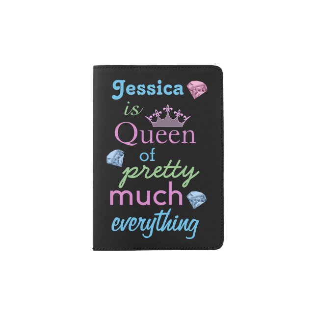 "Queen of Pretty Much Everything" Passport Holder (Front)
