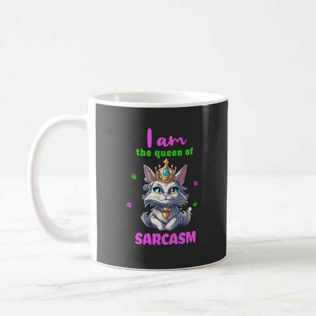 Queen of sarcasm fun cat coffee mug (Left)